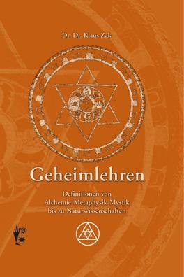 Sachbuch Geheimlehren Alchemie Metaphysik Dr. Klaus Zak